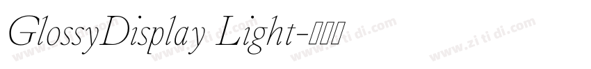 GlossyDisplay Light字体转换